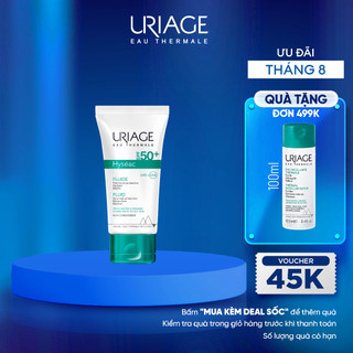 Sữa chống nắng cho da dầu, mụn URIAGE HYSÉAC SPF50+ UVB+UVA FLUIDE 50ml