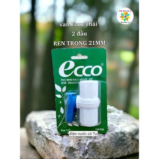 Van khóa nước Ecco phi 21 các loại nhập khẩu Thái Lan