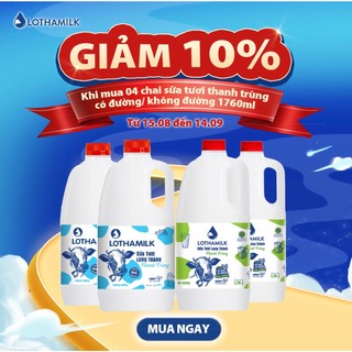 Sữa tươi thanh trùng Lothamilk chai 1760ml