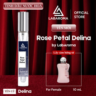 Tinh dầu nước hoa nữ Rose Petal Delina by LabAroma Premium 10ml mùi hương sang trọng | Nhập khẩu Anh
