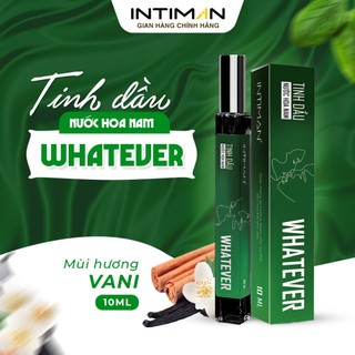  Tinh Dầu Nước Hoa Nam INTIMAN Whatever 10ml chiết Lưu hương toàn thân ô tô suốt 24H. Hương Vani bí ẩn mãnh liệt 