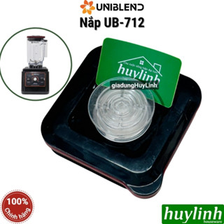 Nắp cối máy xay sinh tố Uniblend UB-712 - One touch - Phụ kiện Ron nắp - doăng nắp - cao su nắp