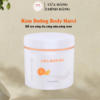 Kem Body Narci Natural dưỡng trắng da nâng tone Smooth White Cream 200g Hàn Quốc