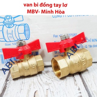 Van bi đồng cánh bướm (tay lơ) MBV Minh Hòa dn15(1/2''), dn20(3/4'') hàng Việt Nam cao cấp