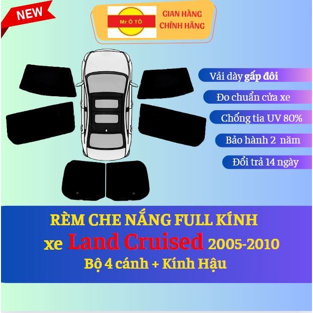 Rèm Che Nắng Chống Tia UV Xe Land Cruiser 2005- 2010 Loại 1 MR Ô TÔ- Chính hãng-BH 24 tháng