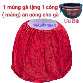 1 Mùng nuôi gà tặng 1 cóng (máng) ăn uống cho gà.