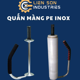Dụng Cụ Quấn Màng PE Inox Cầm Tay Liên Sơn