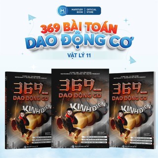 Sách 369 Bài Toán Dao Động Cơ Vật Lý 11 Phiên Bản 2024 Biên Soạn Bởi Thầy Vũ Ngọc Anh