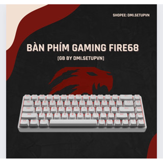 [HOẢ TỐC - Ver2 ]  Bàn phím cơ Gaming FIRE68  | Rapid Trigger | 8000Hz | RGB