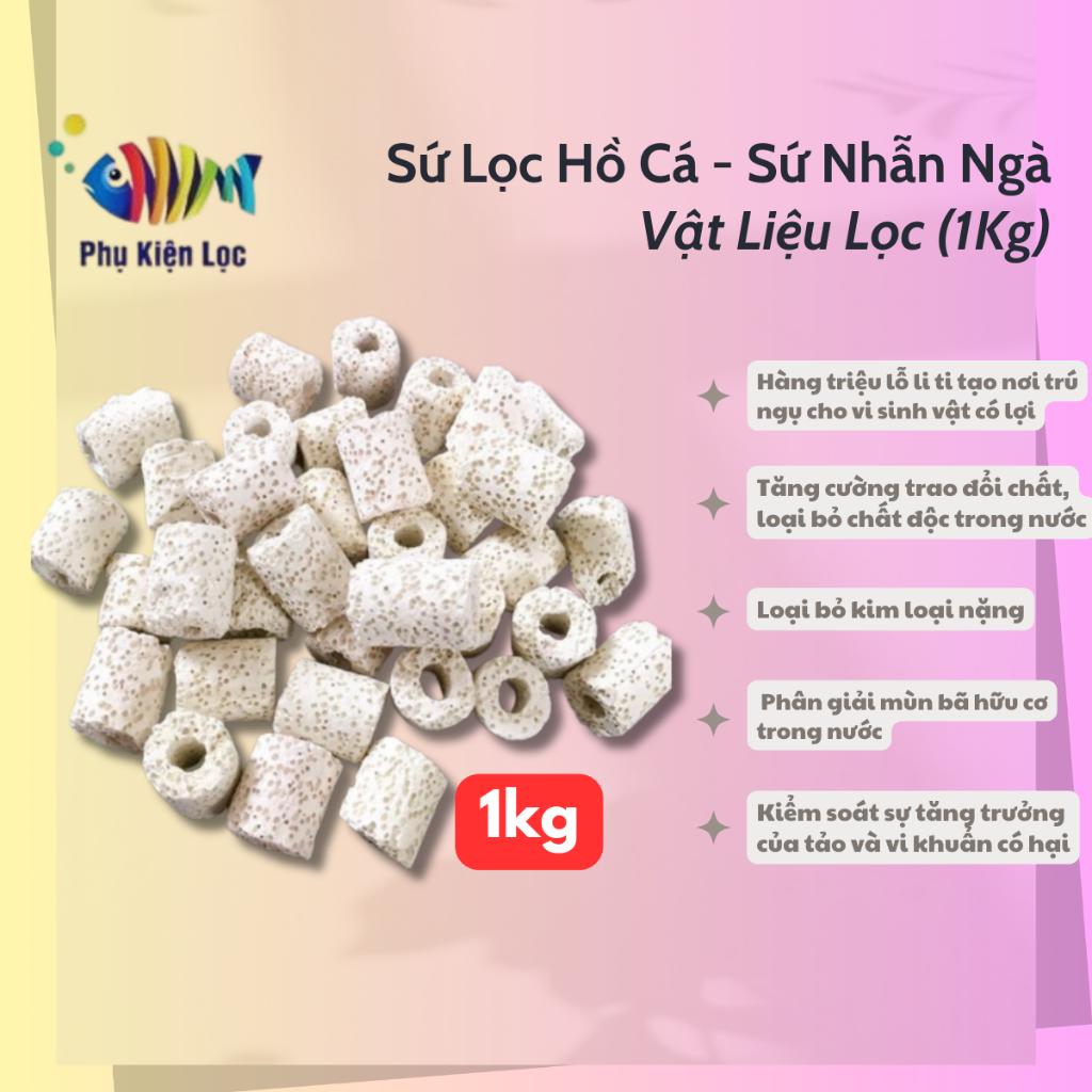 Sứ Lọc Hồ Cá - Sứ Nhẫn Ngà - Vật Liệu Lọc (1Kg)
