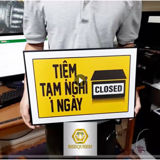 Biển thông báo tạm nghỉ 1 ngày - Tặng kèm khuy treo gắn tường - Chất liệu formex chống nước