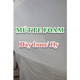 Cuộn Xốp Pe Foam Dày 1mm Dài 300m Bọc Hàng