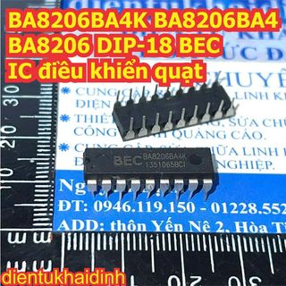 2 con BA8206BA4K BA8206BA4 BA8206 8206 DIP-18 BEC IC điều khiển quạt kde2916