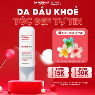 Dầu xả kem xả chăm sóc nuôi dưỡng tóc, chăm sóc da đầu, giảm rụng tóc Dr.FORHAIR Folligen Scalp Pack 250ml