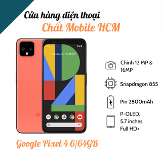 Điện Thoại Google Pixel 4 Chip Snapdragon 855 6/64GB