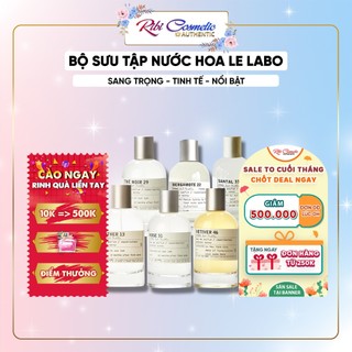 Nước Hoa Another 13 Bergamote 22 The Noir 29 Rose31 Santal 33 Lys 41 Vetiver 46 Ribicosmetics