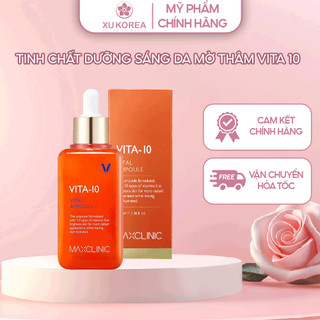 Tinh Chất Dưỡng Sáng Da Mờ Thâm Maxclinic Vita 10 Vital Ampoule Chính Hãng Hàn Quốc - 100ml | Xù Korea
