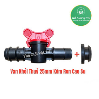 Van khởi thuỷ 25mm kèm roang ( ron ) cao su dùng cho ống LDPE trong hệ thống tưới