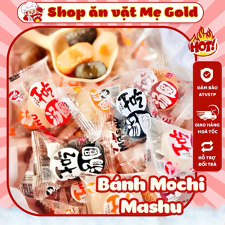 [Bao bì Tiếng Việt] Combo bánh mochi tròn, phủ mè, bánh dẻo Mashu có nhân các vị