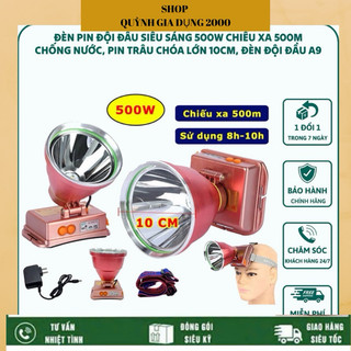 Đèn pin đội đầu A9 siêu sáng 500W chiếu xa 500m, chống nước