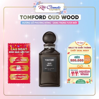 Nước Hoa Tf Oud Wood Hương Thơm Gỗ Trầm Sáng Tinh Tế Ribicosmetics