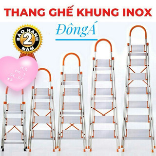 Thang Inox Đông Á. Thang tay vịn-3,4,5,6,7 Bậc Cao 0.7-1.7m. chịu tải 150kg. CHÍNH HÃNG (ship hỏa tốc )
