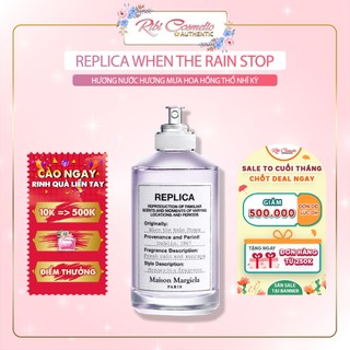 Nước hoa unisex Replica When the rain stop Hương mưa tươi mát Ribicosmetics