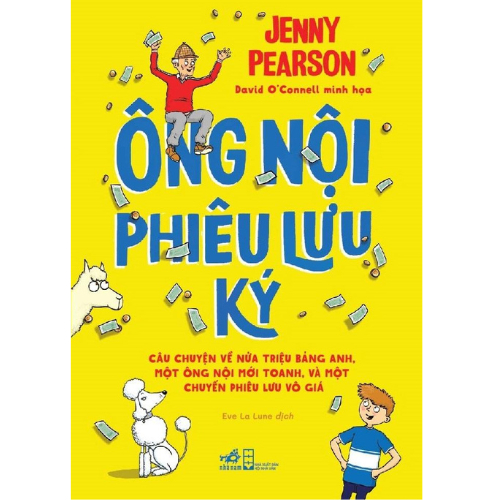 Sách - Ông nội phiêu lưu ký ( Jenny Pearson) - Nhã Nam HN Kho