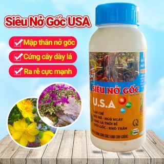 Phân bón Siêu Nở Gốc USA chai 500ml - mập thân nở ngọn, xanh cây cứng cây, ra rễ cực mạnh