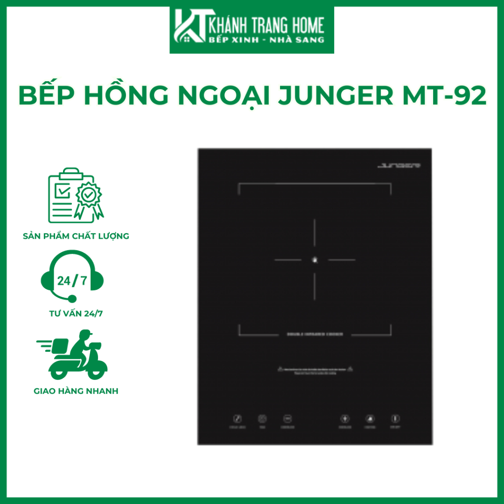 Bếp Hồng Ngoại JUNGER MT-92 Bảo Hành 36 Tháng - Khánh Trang Home