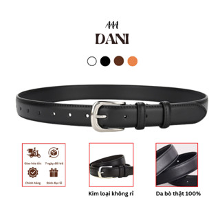 Thắt lưng nữ da thật phong cách hiện đại AAA DANI dây nịt đai váy Hàn Quốc cao cấp nịch quần jean hottrend