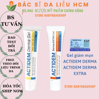  BS tư vấn Gel ACTIDEM EXTRA DERMA 18 40g giảm mụn mờ thâm hiệu quả 