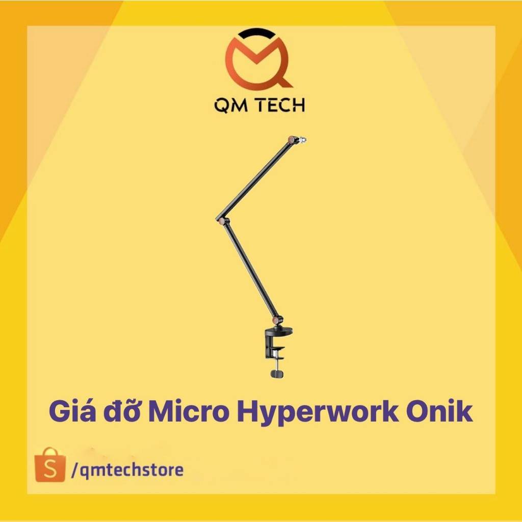 [NEW - BH12T] Giá đỡ Microphone Hyperwork Onik MA01 G2 - QMTECH STORE
