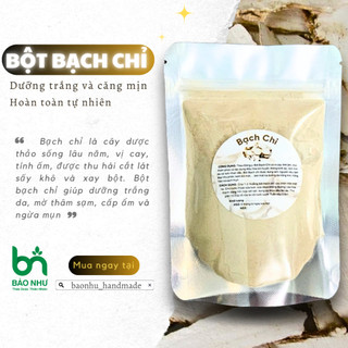500gr bột bạch chỉ nguyên chất dưỡng trắng da