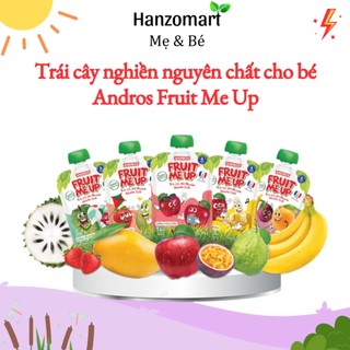 Trái Cây Nghiền Nguyên Chất Nguyên Vị Andros Fruit Me Up cho bé ăn dặm