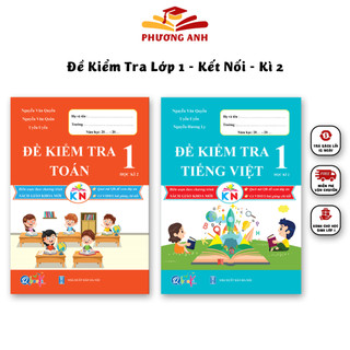 Sách - Bộ ĐỀ KIỂM TRA Toán và Tiếng Việt lớp 1 - Chương Trình KẾT NỐI TRI THỨC - Học Kì 2 (2 quyển)