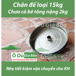 Chân đế ô dù chính tâm 15kg (Chưa bê tông tiết kiệm vận chuyển)