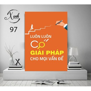 Tranh cổ động văn phòng công ty LUÔN CÓ GIẢI PHÁP CHO MỌI VẤN ĐỀ