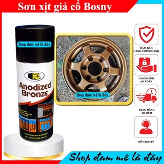 Sơn xịt giả màu cỗ ANODIZED BRONZE Bosny