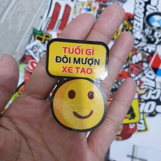 Hình dán sticker "tuổi gì nượn xe" k cho mượn xe 5.5x4cm vui nhộn cà kịa dán xe máy, xe ô tô, xe đạp