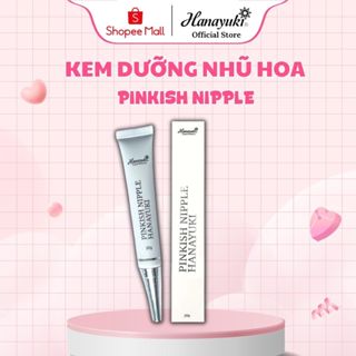 Kem Dưỡng Nhũ Hoa Pinkish Nipple Hanayuki Chính Hãng 20g Dưỡng Hồng Mỗi Ngày