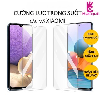  Kính cường lực Xiaomi Redmi 10C 12C 13C Note 11 11s 11t 10 10s 10a 10t 9 9s 9a 9c 8 7 6 5 pro plus K20 30 40 50 60 70 
