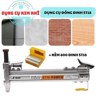  Dụng Cụ Đóng Đinh Liên Hoàn Tự Động ST15 và ST18 - Chuyên Đóng Nẹp Nhựa Đóng Đinh Tường 