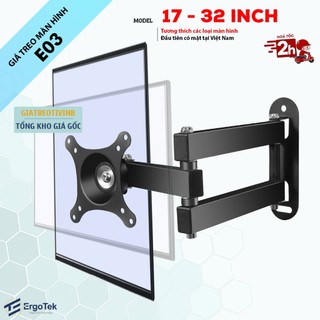 Giá Treo Màn Hình 17 - 32 Inch ErgoTek E03 XOAY 360 ĐỘ - Giá Treo Màn Hình Đa Năng Xoay Trái Phải