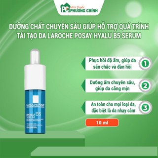 Dưỡng Chất Chuyên Sâu Giúp Hỗ Trợ Quá Trình Tái Tạo Da Laroche Posay Hyalu B5 Serum (Lọ 10ml)
