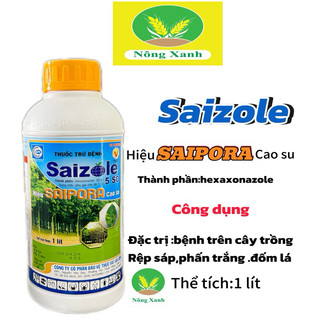 Saizole 5SC Trừ bệnh cây trồng hoạt chất hexaxonazole chai 1 lít