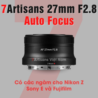 Ống kính 7Artisans AF 27mm F2.8 Auto Focus - Lens đa dụng lấy nét tự động nhỏ gọn dành cho Fujfilm, Sony E, Nikon Z