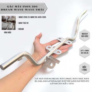  Gác máy DREAM  WAVE 2006 ZX   WAVE THÁI 110   WAVE RS   A100   S100 inox304 đặc ruột phi 16mm 