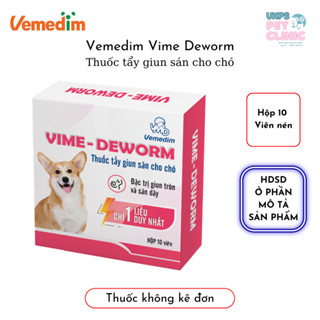  Vemedim Vime Deworm - Tẩy Giun Sán Cho Chó  Viên Nén  