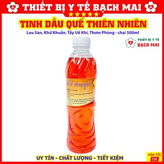 TINH DẦU QUẾ [Chai 500ml]